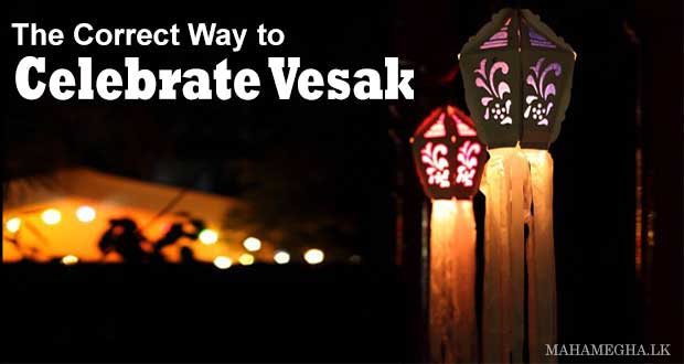 The Correct Way to Celebrate Vesak